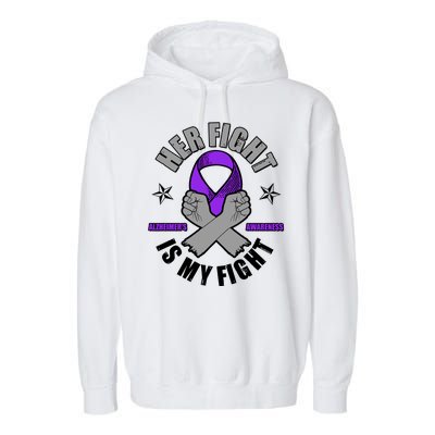 Her Fight Is My Fight Alzheimer's Awareness Garment-Dyed Fleece Hoodie