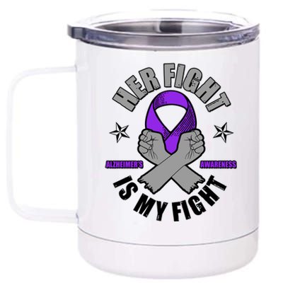 Her Fight Is My Fight Alzheimer's Awareness 12 oz Stainless Steel Tumbler Cup