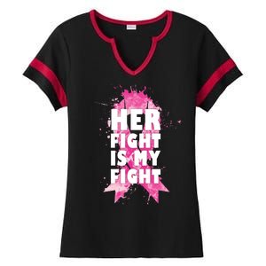 Her Fight Is My Fight Breast Cancer Ladies Halftime Notch Neck Tee