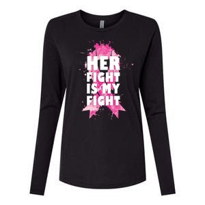 Her Fight Is My Fight Breast Cancer Womens Cotton Relaxed Long Sleeve T-Shirt