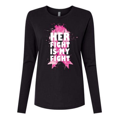 Her Fight Is My Fight Breast Cancer Womens Cotton Relaxed Long Sleeve T-Shirt