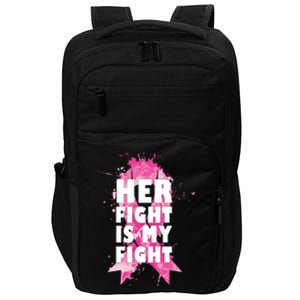 Her Fight Is My Fight Breast Cancer Impact Tech Backpack