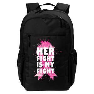 Her Fight Is My Fight Breast Cancer Daily Commute Backpack