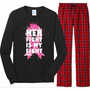 Her Fight Is My Fight Breast Cancer Long Sleeve Pajama Set