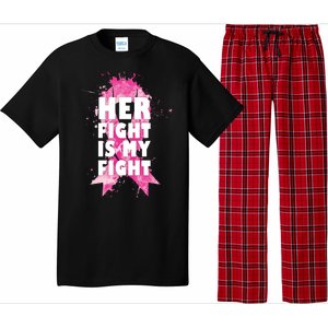 Her Fight Is My Fight Breast Cancer Pajama Set