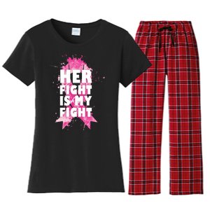 Her Fight Is My Fight Breast Cancer Women's Flannel Pajama Set