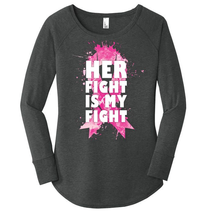 Her Fight Is My Fight Breast Cancer Women's Perfect Tri Tunic Long Sleeve Shirt