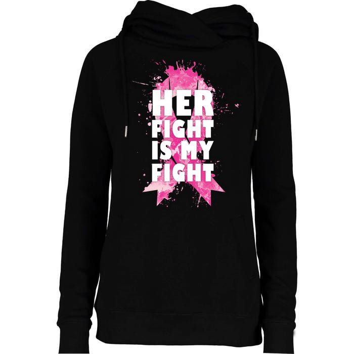 Her Fight Is My Fight Breast Cancer Womens Funnel Neck Pullover Hood