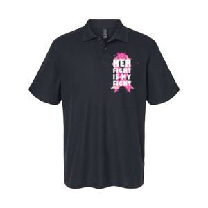 Her Fight Is My Fight Breast Cancer Softstyle Adult Sport Polo