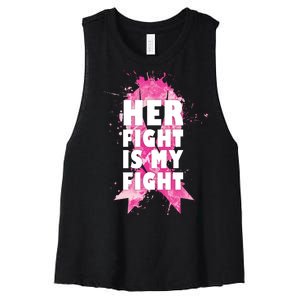 Her Fight Is My Fight Breast Cancer Women's Racerback Cropped Tank