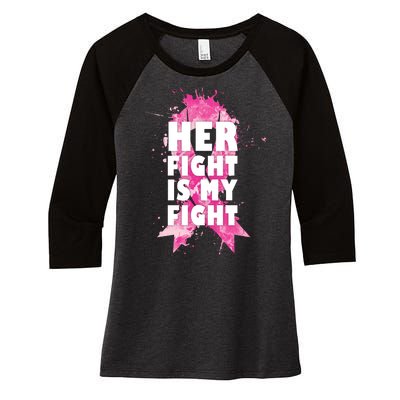 Her Fight Is My Fight Breast Cancer Women's Tri-Blend 3/4-Sleeve Raglan Shirt