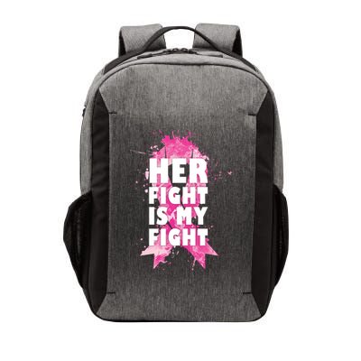 Her Fight Is My Fight Breast Cancer Vector Backpack