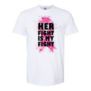 Her Fight Is My Fight Breast Cancer Softstyle CVC T-Shirt