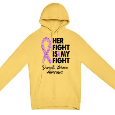 Her Fight is My Fight Domestic Violence Awareness Purple Ribbon Premium Pullover Hoodie