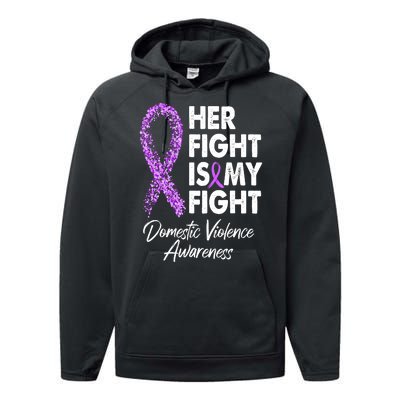 Her Fight is My Fight Domestic Violence Awareness Purple Ribbon Performance Fleece Hoodie