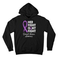 Her Fight is My Fight Domestic Violence Awareness Purple Ribbon Hoodie