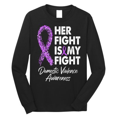 Her Fight is My Fight Domestic Violence Awareness Purple Ribbon Long Sleeve Shirt