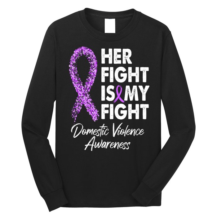 Her Fight is My Fight Domestic Violence Awareness Purple Ribbon Long Sleeve Shirt