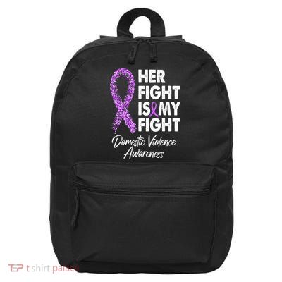 Her Fight is My Fight Domestic Violence Awareness Purple Ribbon 16 in Basic Backpack