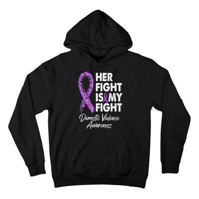 Her Fight is My Fight Domestic Violence Awareness Purple Ribbon Tall Hoodie