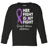 Her Fight is My Fight Domestic Violence Awareness Purple Ribbon Toddler Long Sleeve Shirt