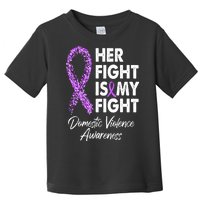 Her Fight is My Fight Domestic Violence Awareness Purple Ribbon Toddler T-Shirt