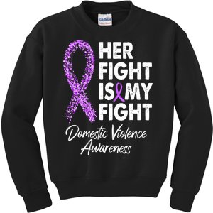 Her Fight is My Fight Domestic Violence Awareness Purple Ribbon Kids Sweatshirt