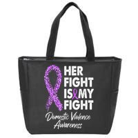 Her Fight is My Fight Domestic Violence Awareness Purple Ribbon Zip Tote Bag