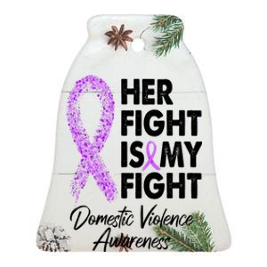 Her Fight is My Fight Domestic Violence Awareness Purple Ribbon Ceramic Bell Ornament