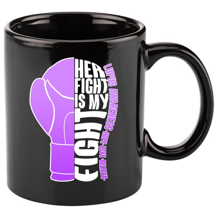 Her Fight is My Fight Lupus Awareness 11oz C Handle Ceramic Mug