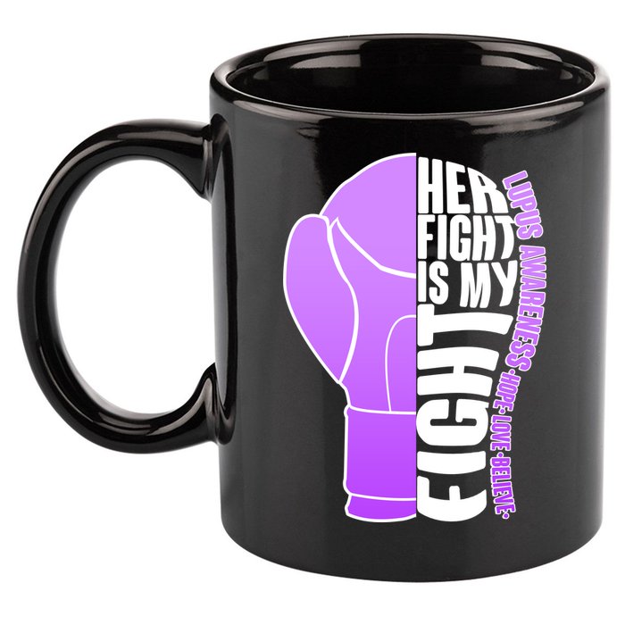 Her Fight is My Fight Lupus Awareness 11oz C Handle Ceramic Mug