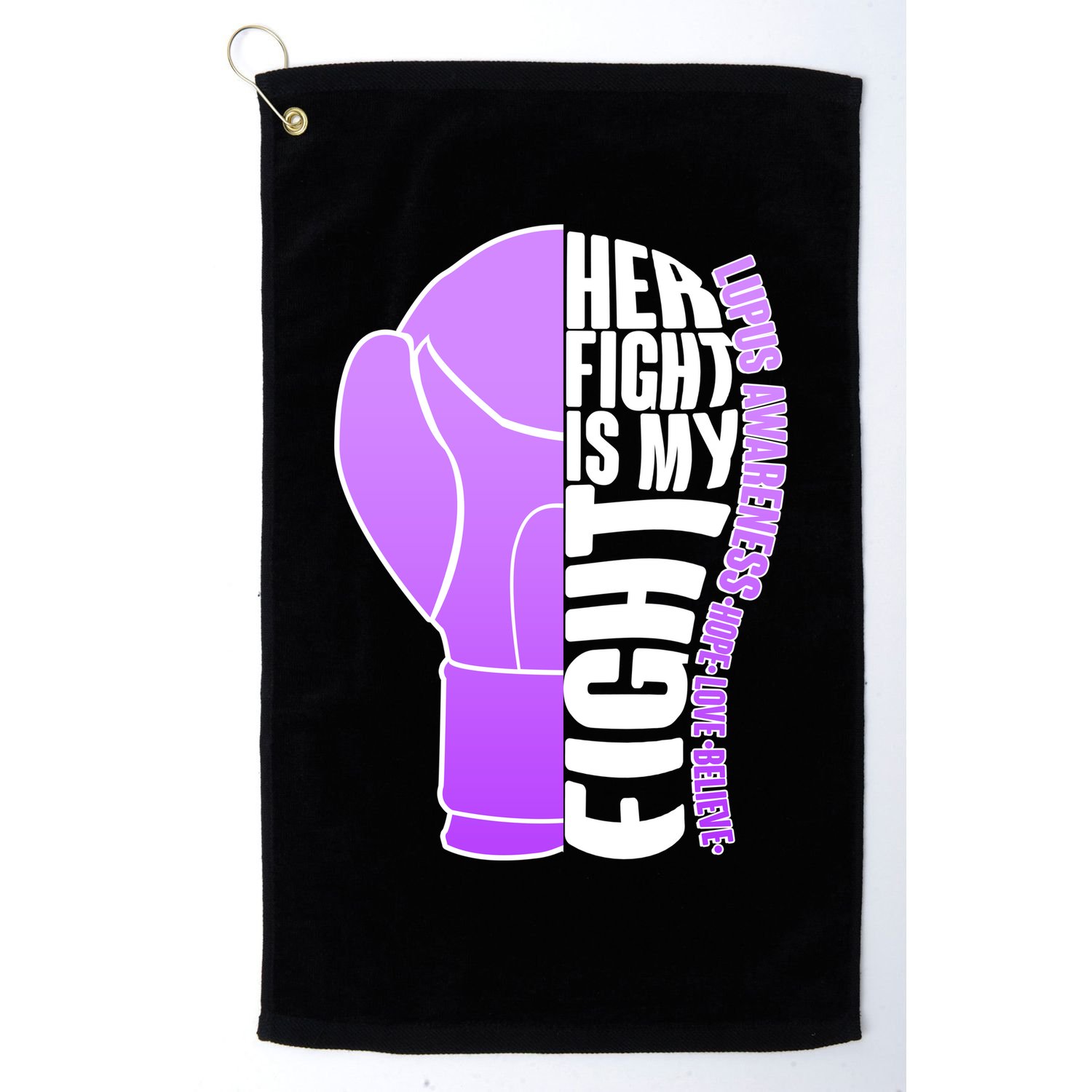 Her Fight is My Fight Lupus Awareness Golf Towel
