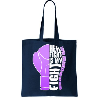 Her Fight is My Fight Lupus Awareness Tote Bag