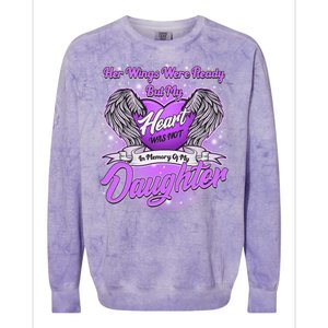 Her Wings Were Ready But My Heart Was Not In Memory of My Daughter Colorblast Crewneck Sweatshirt