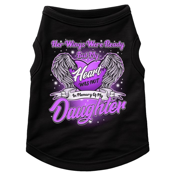 Her Wings Were Ready But My Heart Was Not In Memory of My Daughter Doggie Tank
