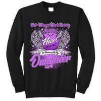 Her Wings Were Ready But My Heart Was Not In Memory of My Daughter Sweatshirt