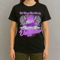 Her Wings Were Ready But My Heart Was Not In Memory of My Daughter T-Shirt