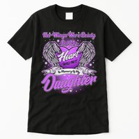 Her Wings Were Ready But My Heart Was Not In Memory of My Daughter Tall T-Shirt