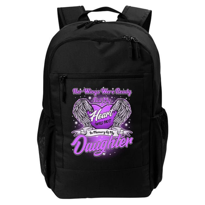 Her Wings Were Ready But My Heart Was Not In Memory of My Daughter Backpack