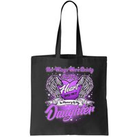 Her Wings Were Ready But My Heart Was Not In Memory of My Daughter Bag