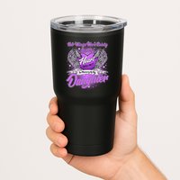 Her Wings Were Ready But My Heart Was Not In Memory of My Daughter Tumbler