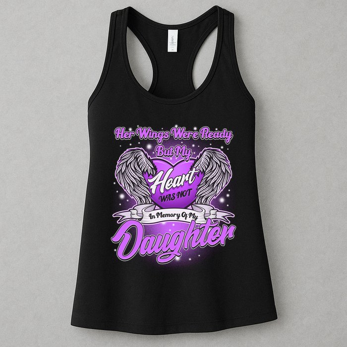 Her Wings Were Ready But My Heart Was Not In Memory of My Daughter Womens Tank Top