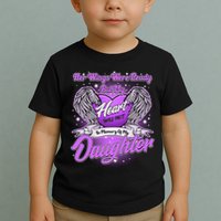 Her Wings Were Ready But My Heart Was Not In Memory of My Daughter Toddler T-Shirt