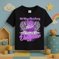 Her Wings Were Ready But My Heart Was Not In Memory of My Daughter Toddler T-Shirt