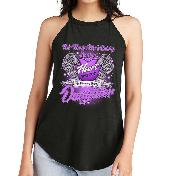 Her Wings Were Ready But My Heart Was Not In Memory of My Daughter Women's Perfect Tri Rocker Tank