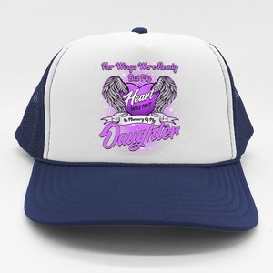 Her Wings Were Ready But My Heart Was Not In Memory of My Daughter Trucker Hat