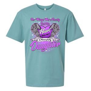 Her Wings Were Ready But My Heart Was Not In Memory of My Daughter Sueded Cloud Jersey T-Shirt