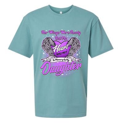 Her Wings Were Ready But My Heart Was Not In Memory of My Daughter Sueded Cloud Jersey T-Shirt