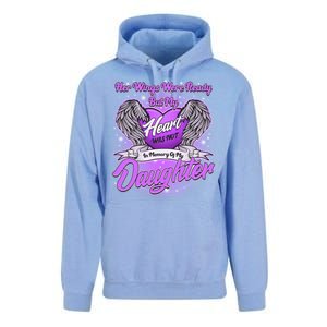 Her Wings Were Ready But My Heart Was Not In Memory of My Daughter Unisex Surf Hoodie