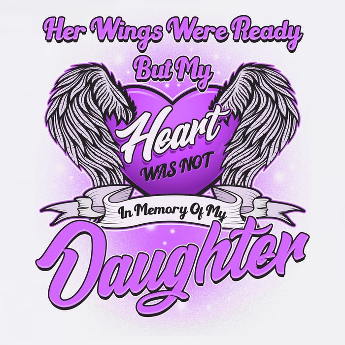 Her Wings Were Ready But My Heart Was Not In Memory of My Daughter Garment-Dyed Sweatshirt